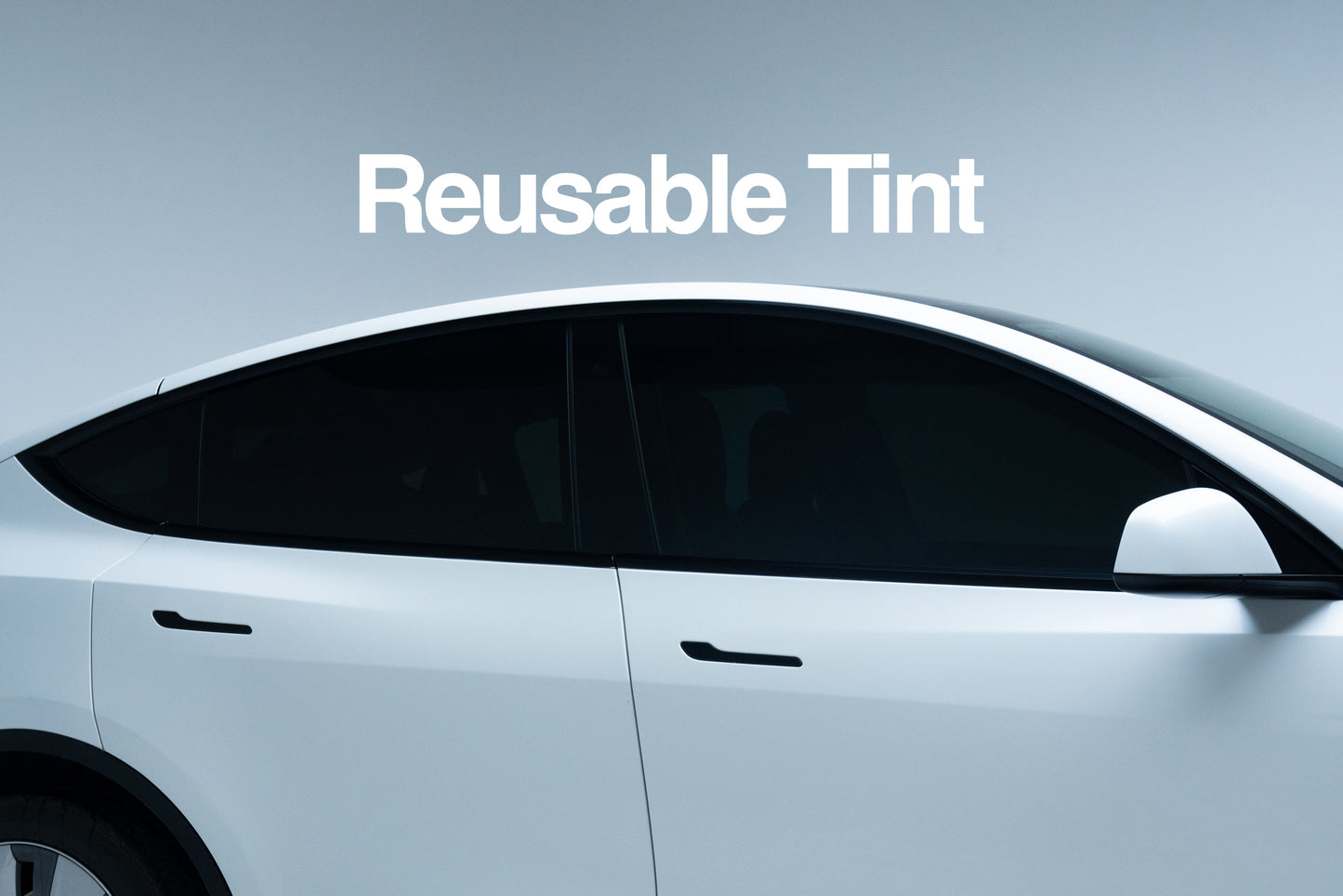 Reusable Tint
